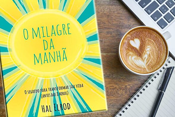 O milagre da manhã