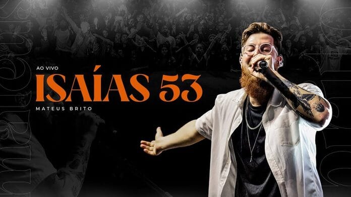 Isaías 53 – Mateus Brito(Letra, Entrevista, Videoclipe e Review) thumbnail do youtube da música Isaías 53 Mateus Brito