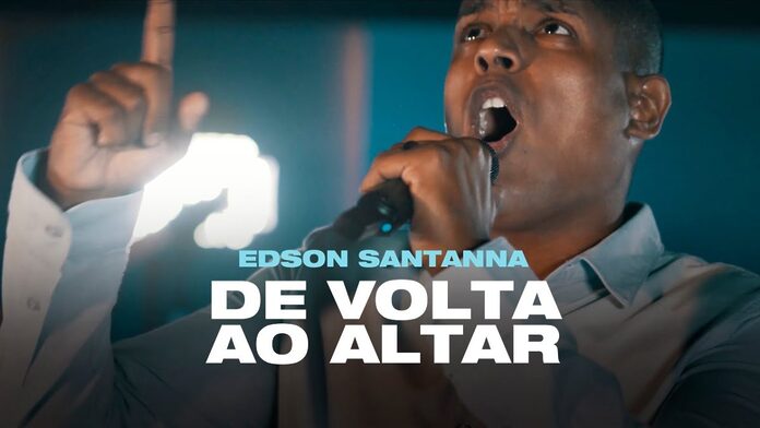 De Volta ao Altar – Edson Santanna thumbnail do youtube da música De Volta ao Altar Edson Santanna