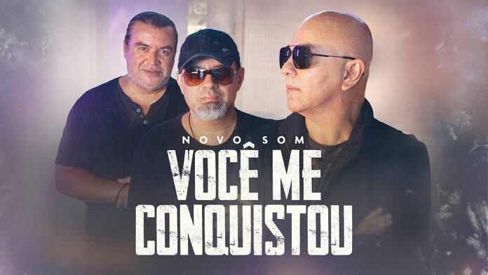 Você Me Conquistou – Novo Som thumbnail do youtube da música Você Me Conquistou Novo Som