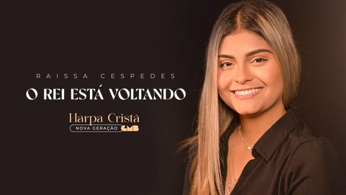 O Rei Está Voltando Raissa Cespedes (Letra e Ministração) capa da música O Rei Está Voltando Raissa Cespedes