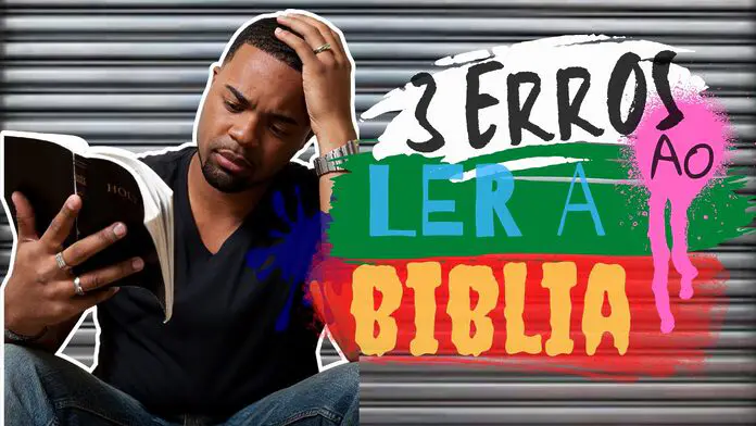 3 Erros Graves na Leitura da Bíblia que Você Não Pode Mais Ignorar! ler a Bíblia