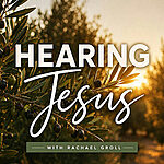 Hearing Jesus by Rachael Groll