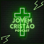  Jovem Cristão Podcast