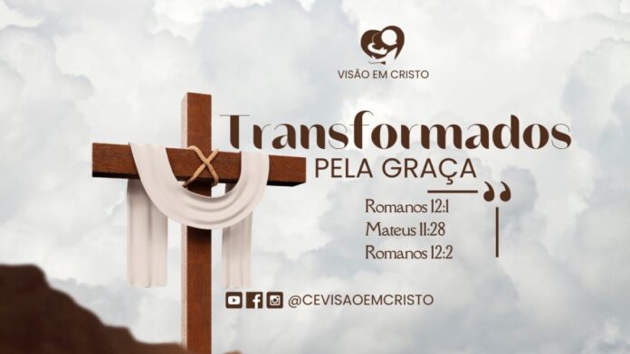 Transformados pela graça Imagem ilustrativa com o tema Transformados pela graça